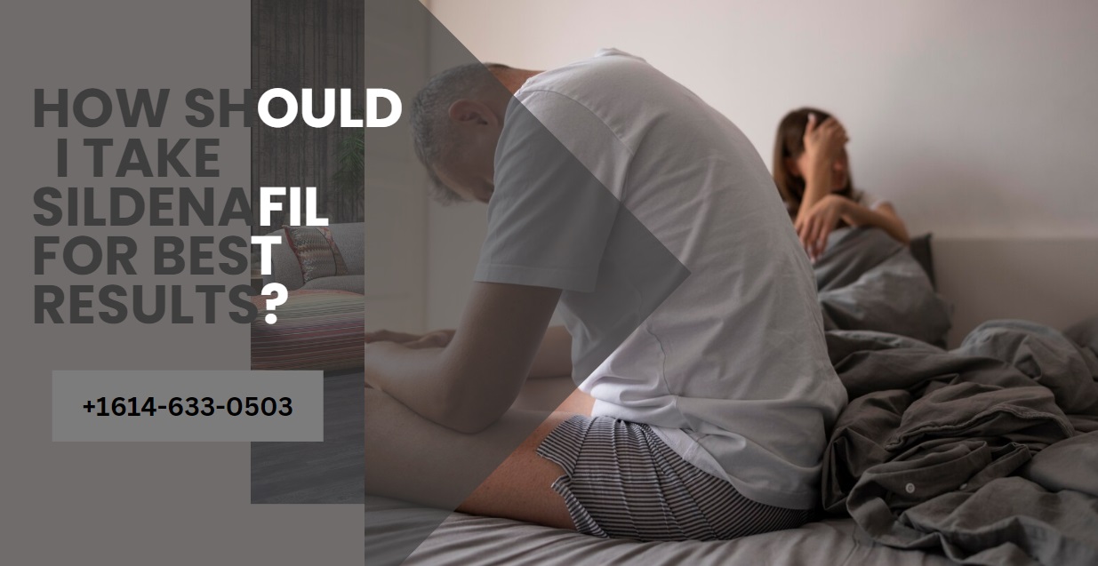  How should I take sildenafil for best results?